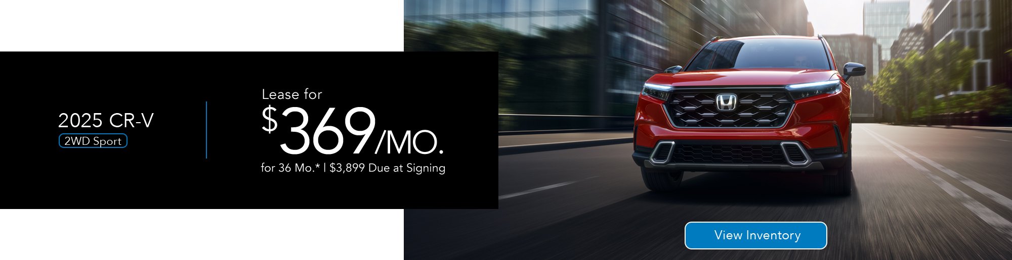 Website banner for a 2025 Honda CR-V 2WD Sport: lease for $369 a month for 36 months, with a red CR-V driving toward the viewer and a View Inventory button.