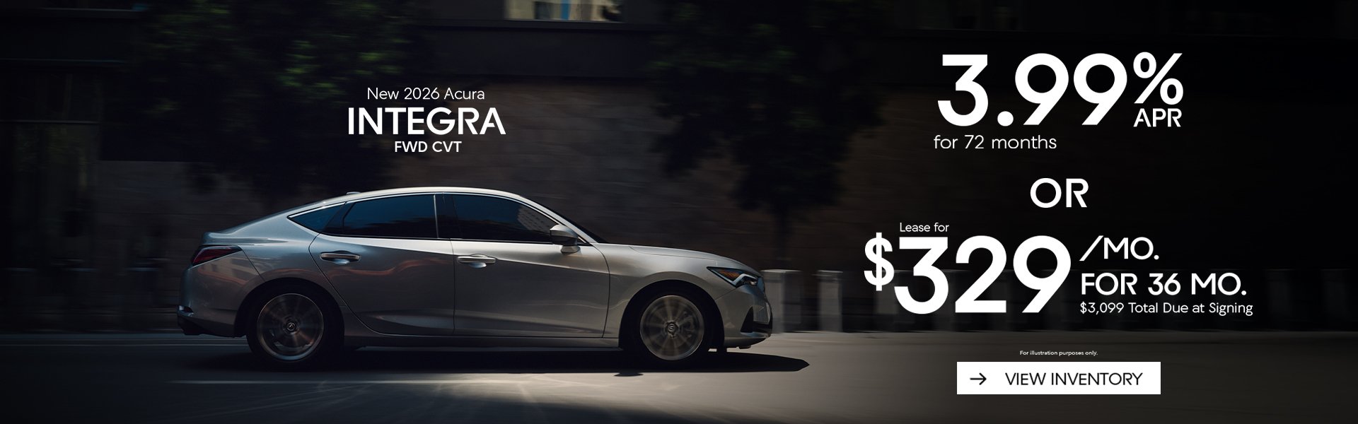 Website banner for the new 2026 Acura Integra: 3.99% APR for 72 months, or lease for $329 a month for 36 months, with a View Inventory button.